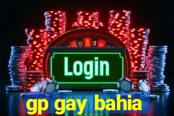 gp gay bahia